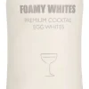 Foamy Whites Premium Cocktail Egg Whites